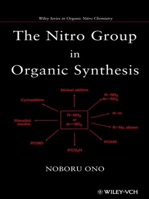 cover image of The Nitro Group in Organic Synthesis